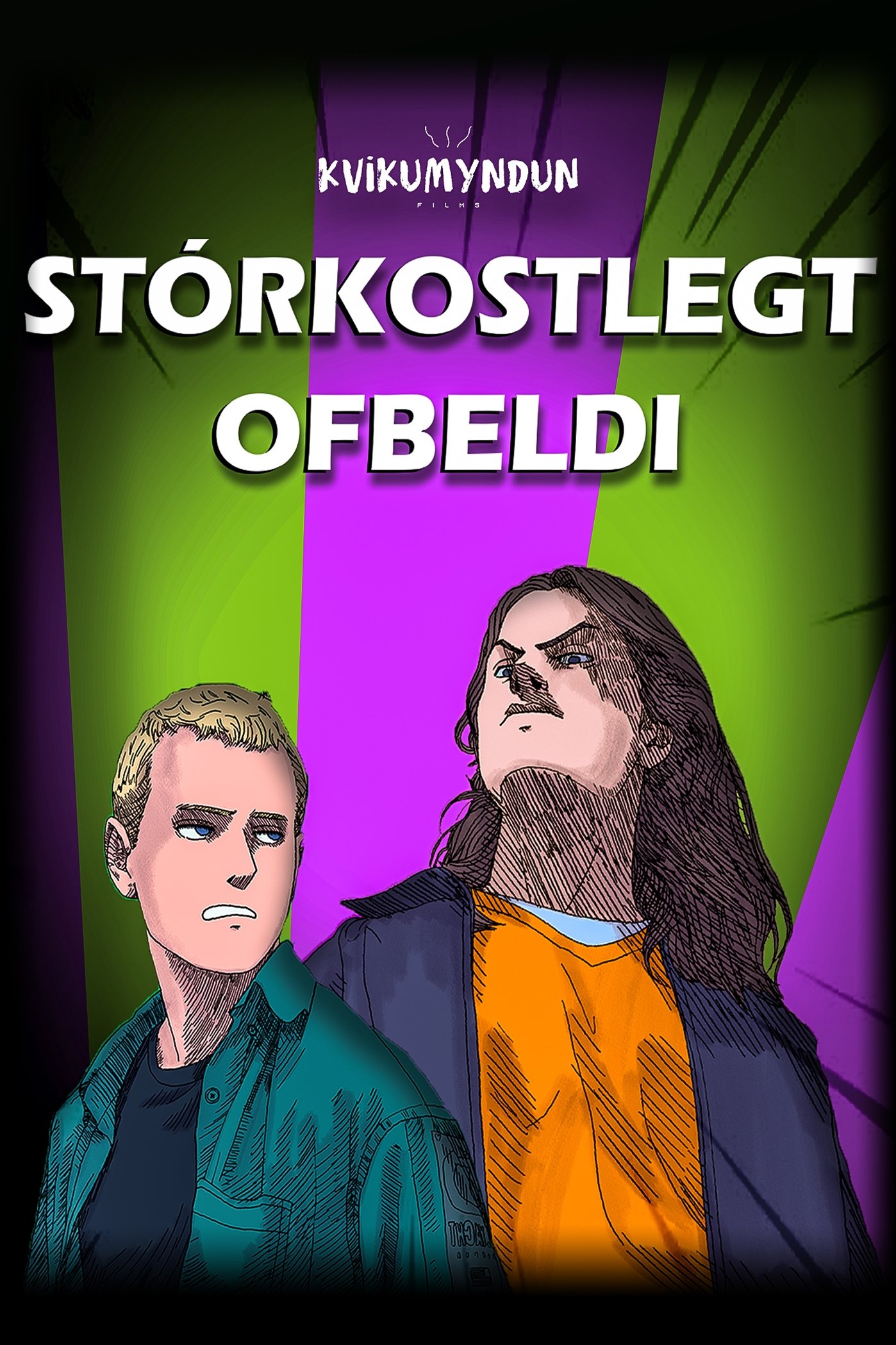 Stórkostlegt Ofbeldi Stórkostlegt Ofbeldi