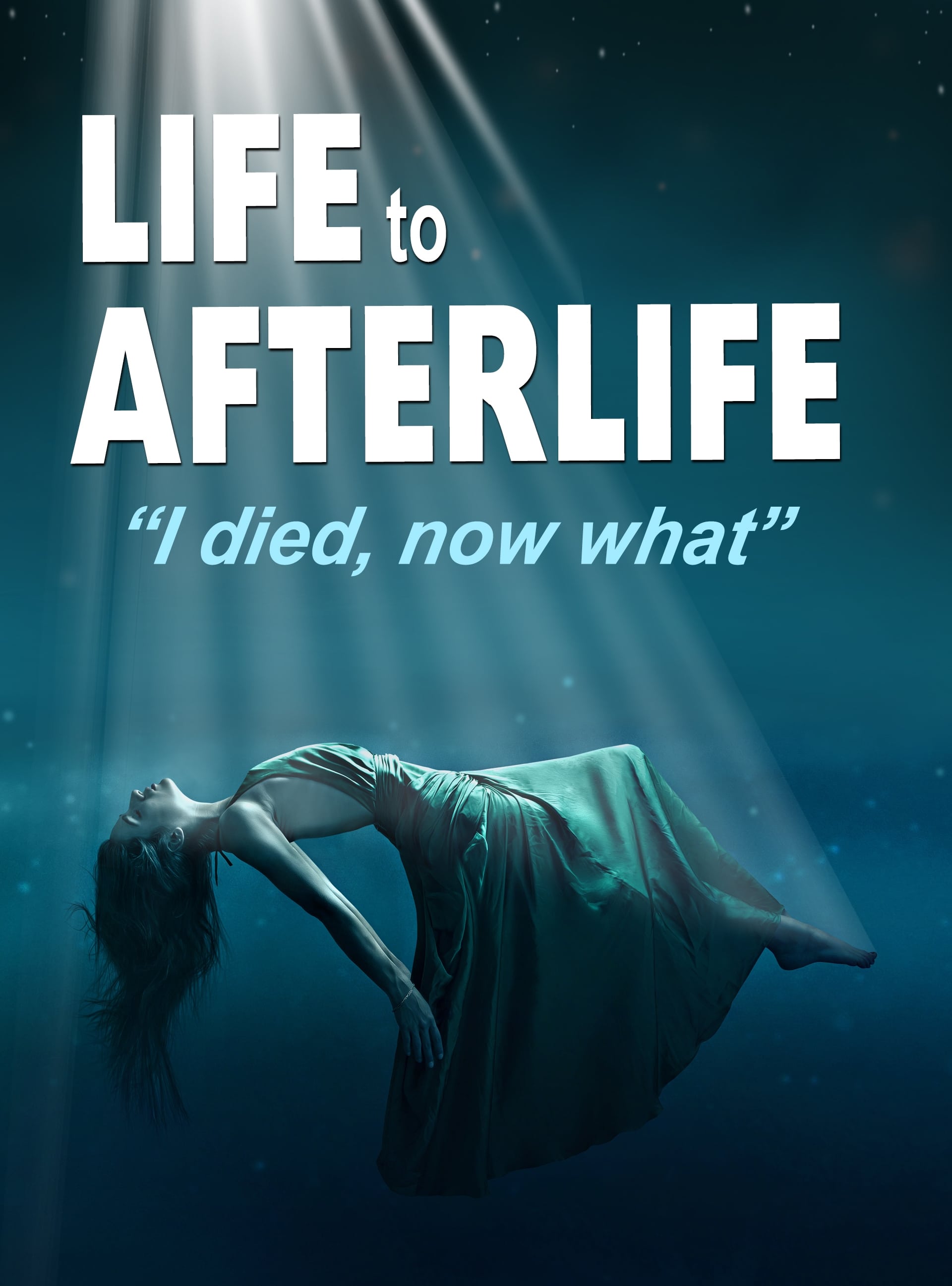 Life to AfterLife: I Died, Now What on FREECABLE TV