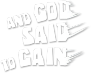 And God Said to Cain Logo