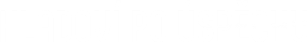 Hladoví po úspěchu