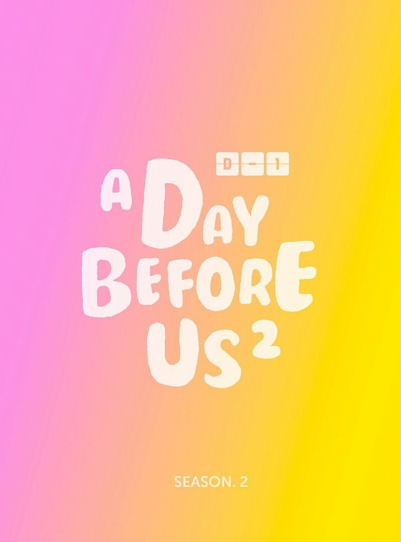 A Day Before Us - Season 2