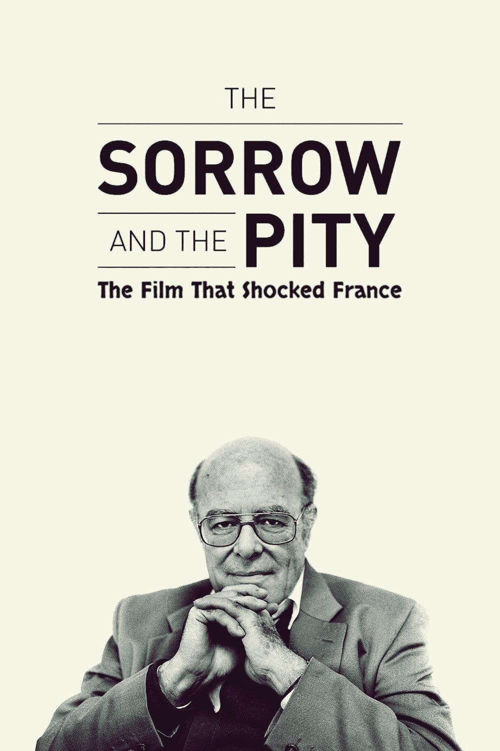 The Sorrow and the Pity: The Film That Shocked France