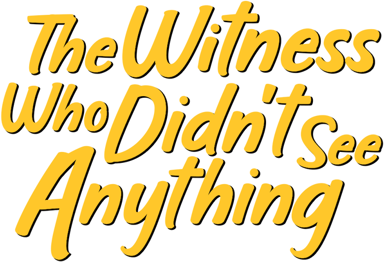 The Witness Who Didn't See Anything Logo