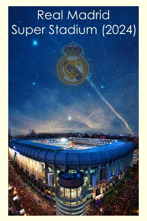 Real Madrid Super Stadium