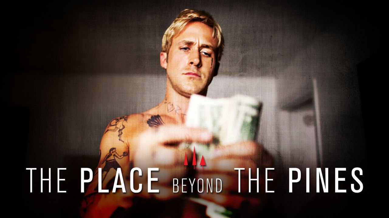 The Place Beyond the Pines