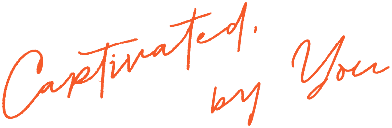 Captivated, by You