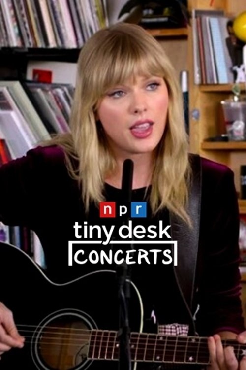 Taylor Swift Tiny Desk Concert (2019) The Poster Database (TPDb)
