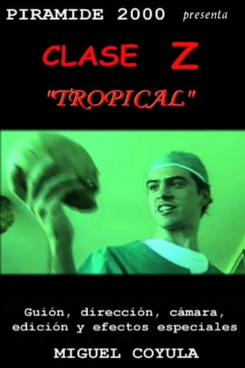 Clase Z Tropical Clase Z Tropical