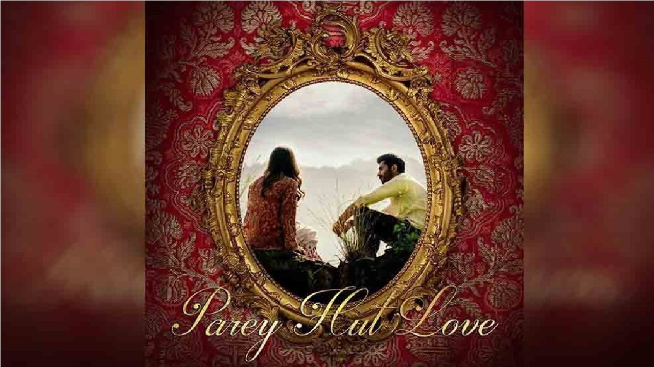 Parey Hut Love (2019)