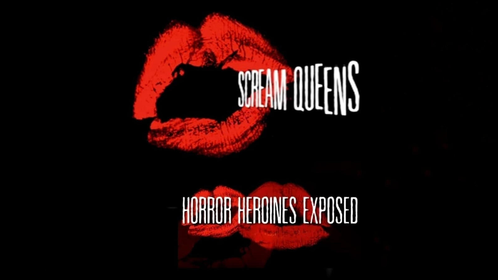 Scream Queens: Horror Heroines Exposed (2014)