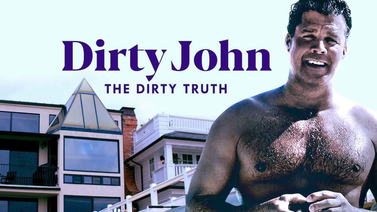Dirty John: The Dirty Truth (2019)