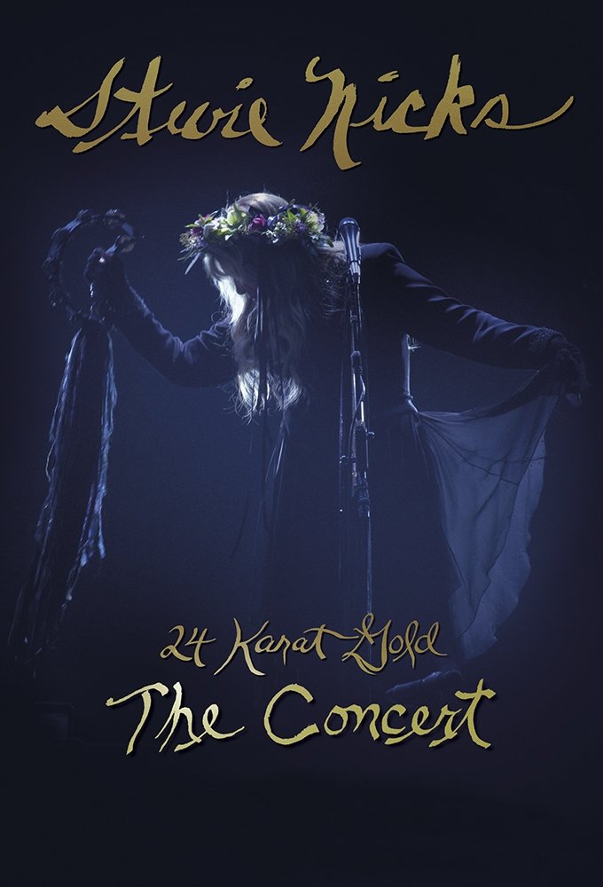 Stevie Nicks: Live in Concert - The 24 Karat Gold Tour