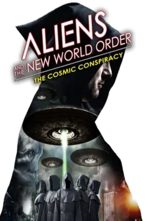 Aliens and the New World Order: The Cosmic Conspiracy on FREECABLE TV