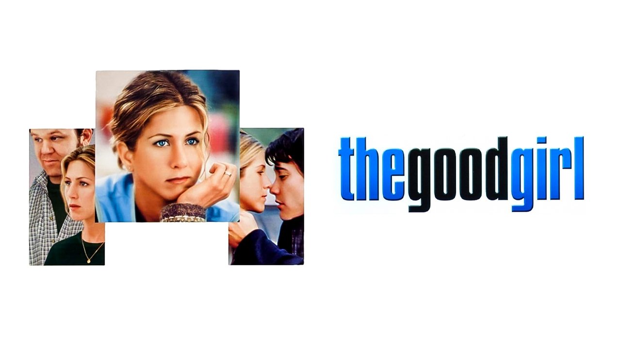 The Good Girl (2002)