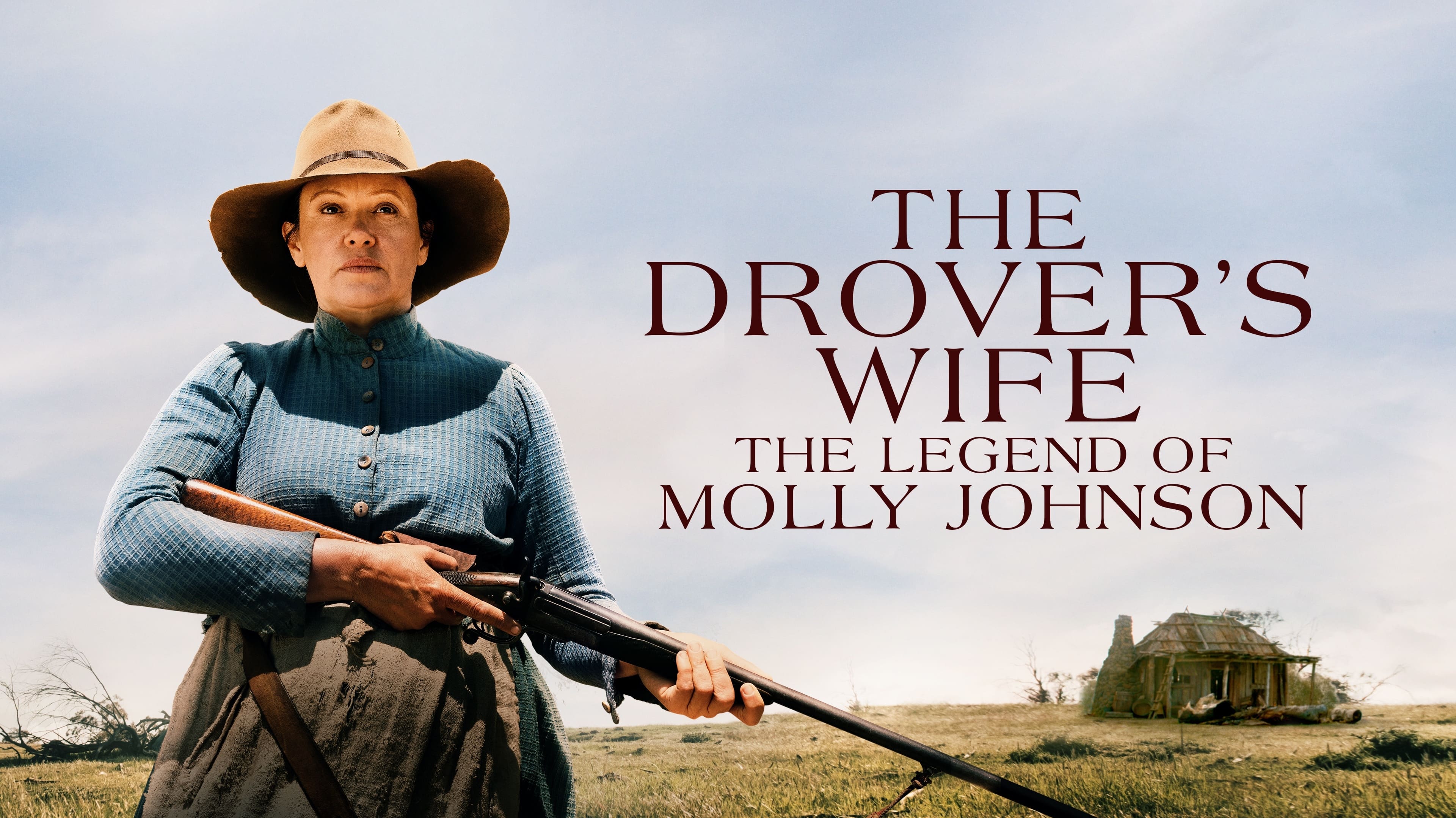 The Drover's Wife: The Legend of Molly Johnson