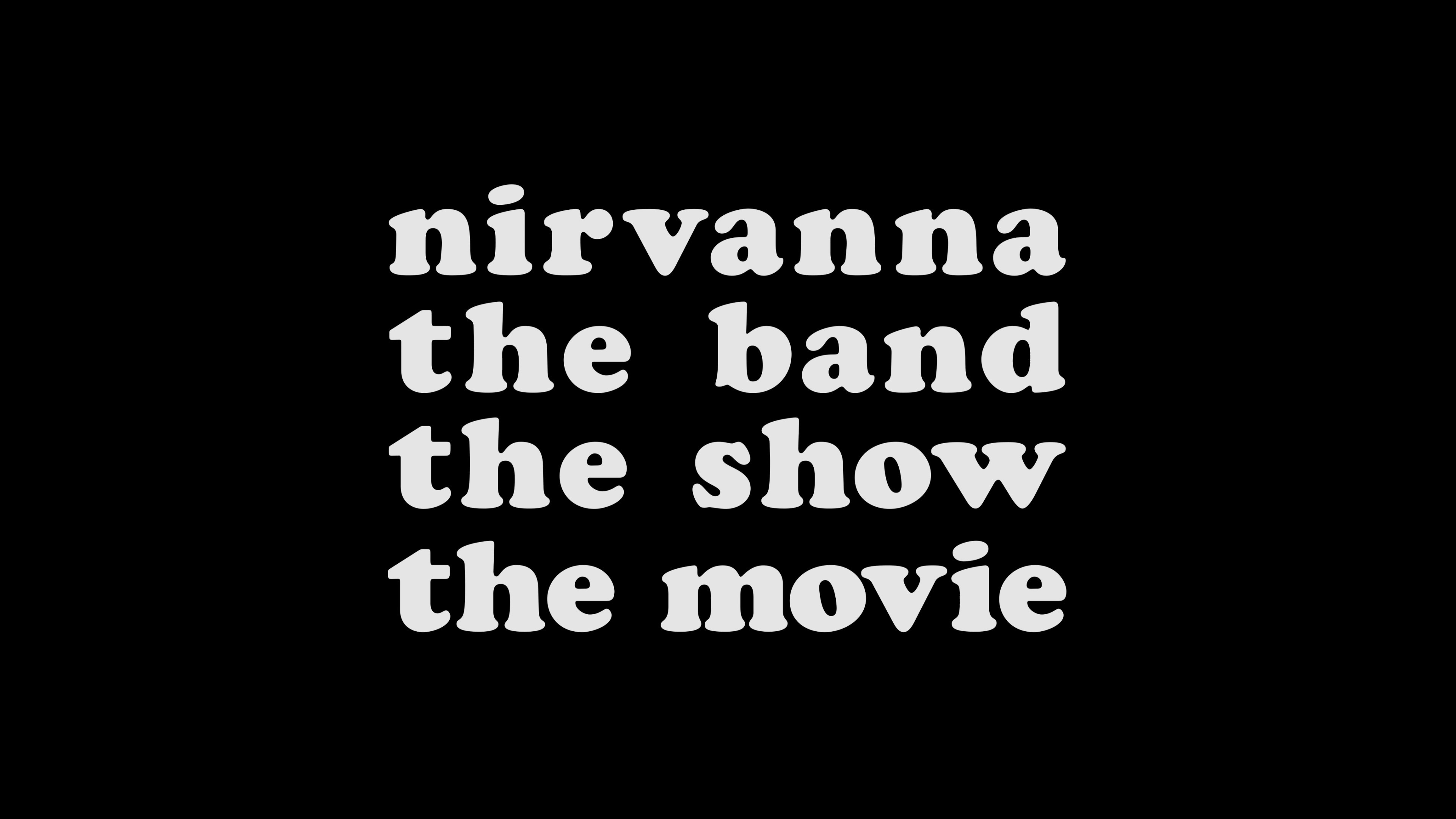 Nirvanna the Band the Show the Movie backdrop