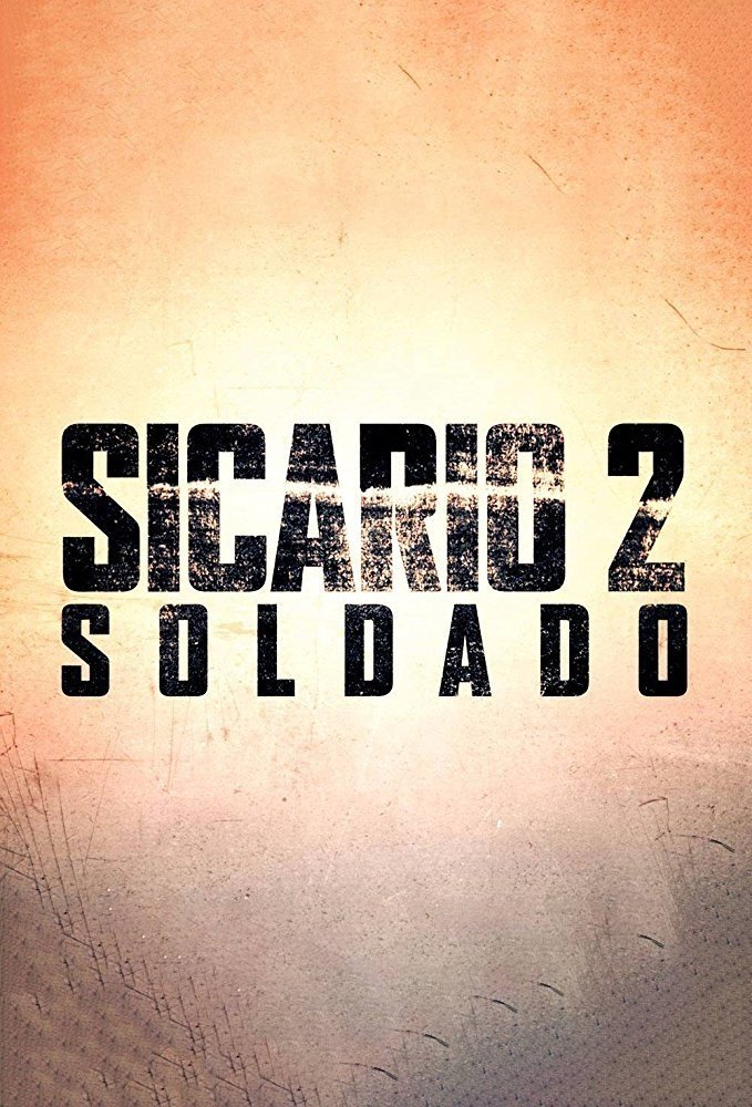 Sicario: Day of the Soldado