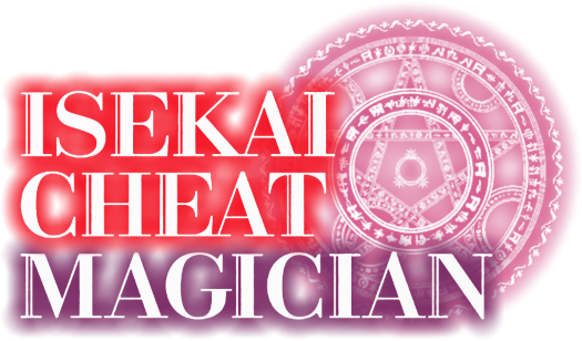Isekai Cheat Magician