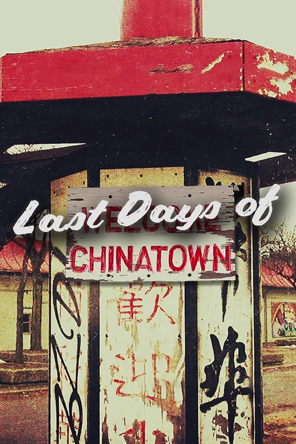 Last Days of Chinatown