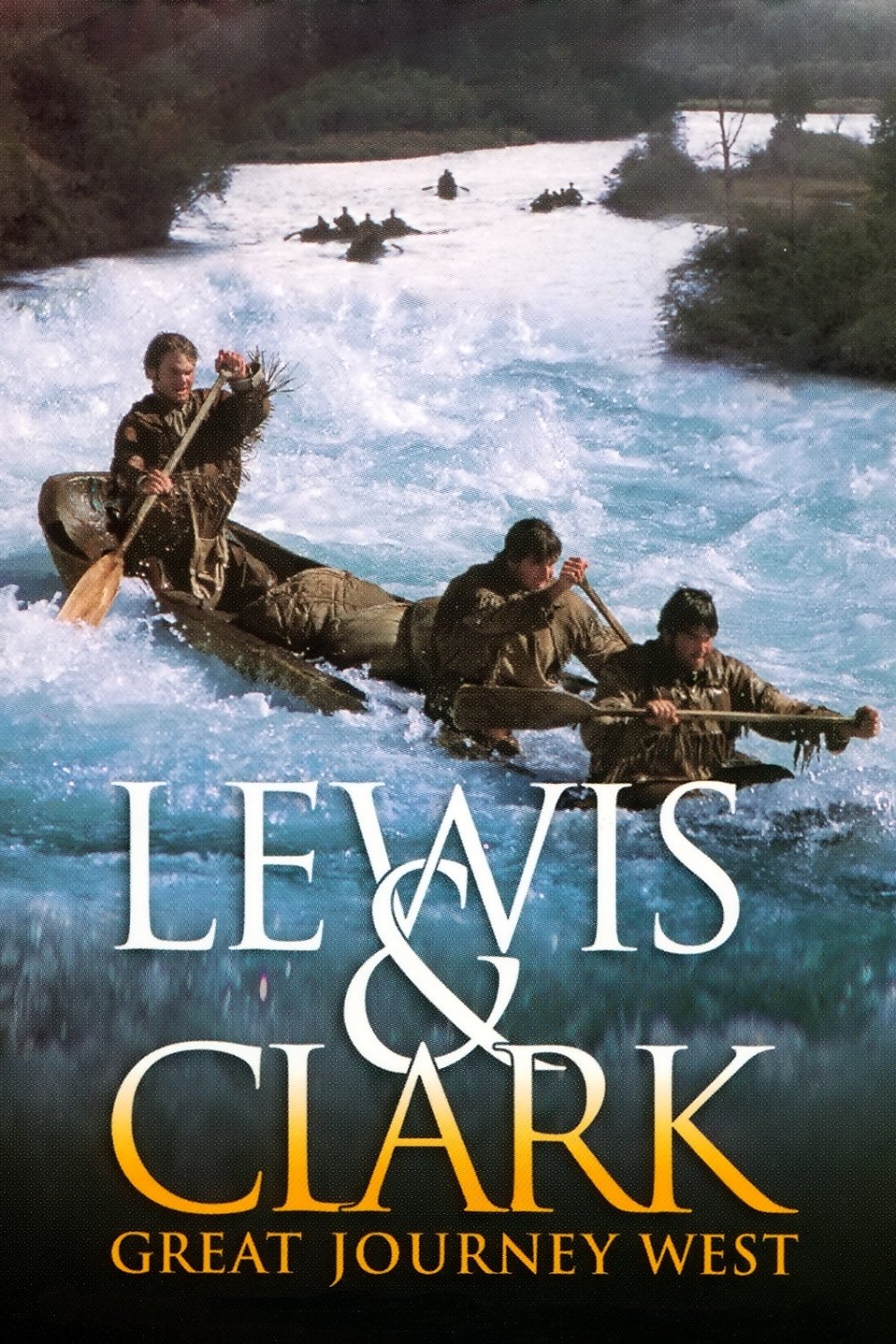 Lewis & Clark: Great Journey West
