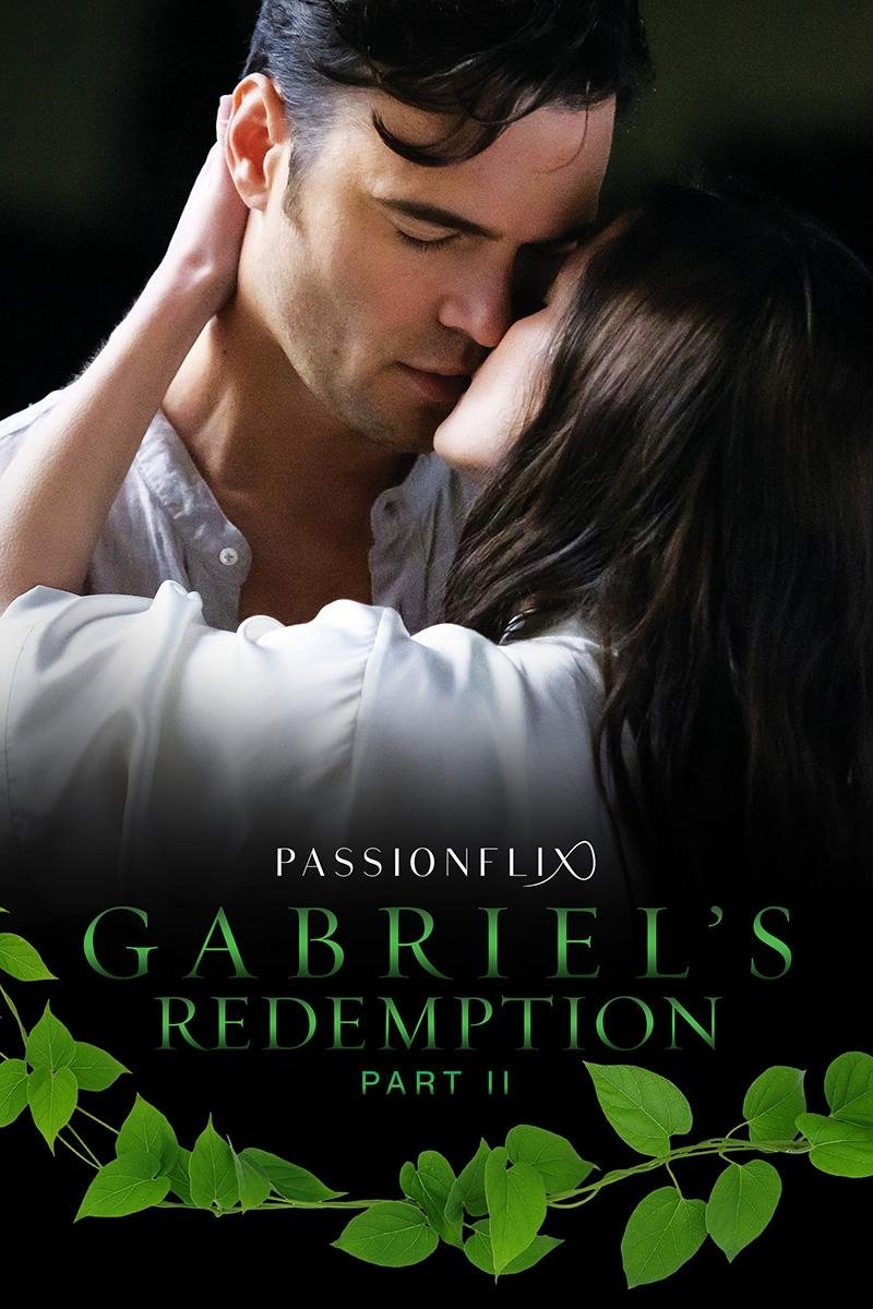 Gabriel's Redemption: Part II