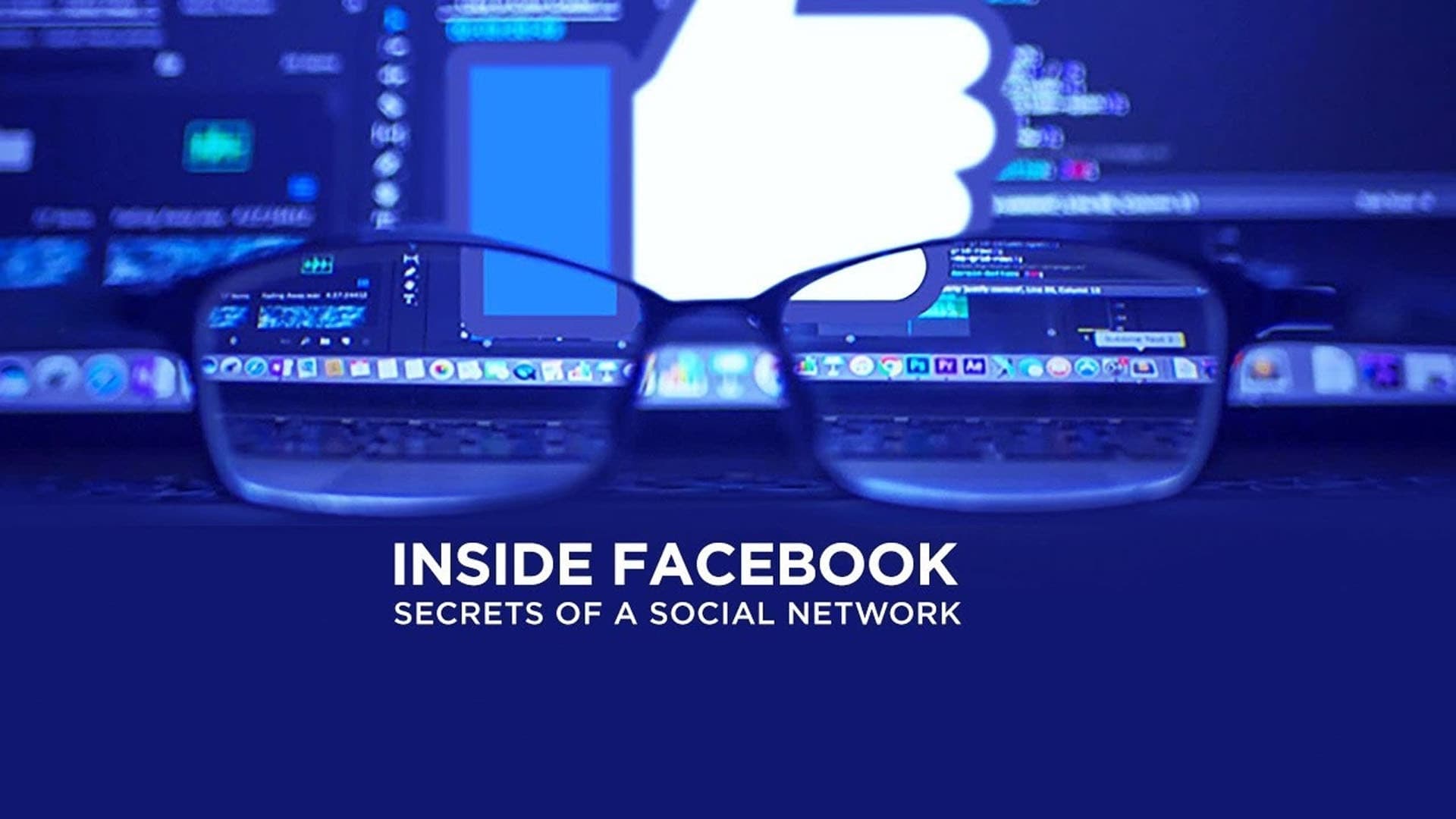 Inside Facebook: Secrets of the Social Network (2018)