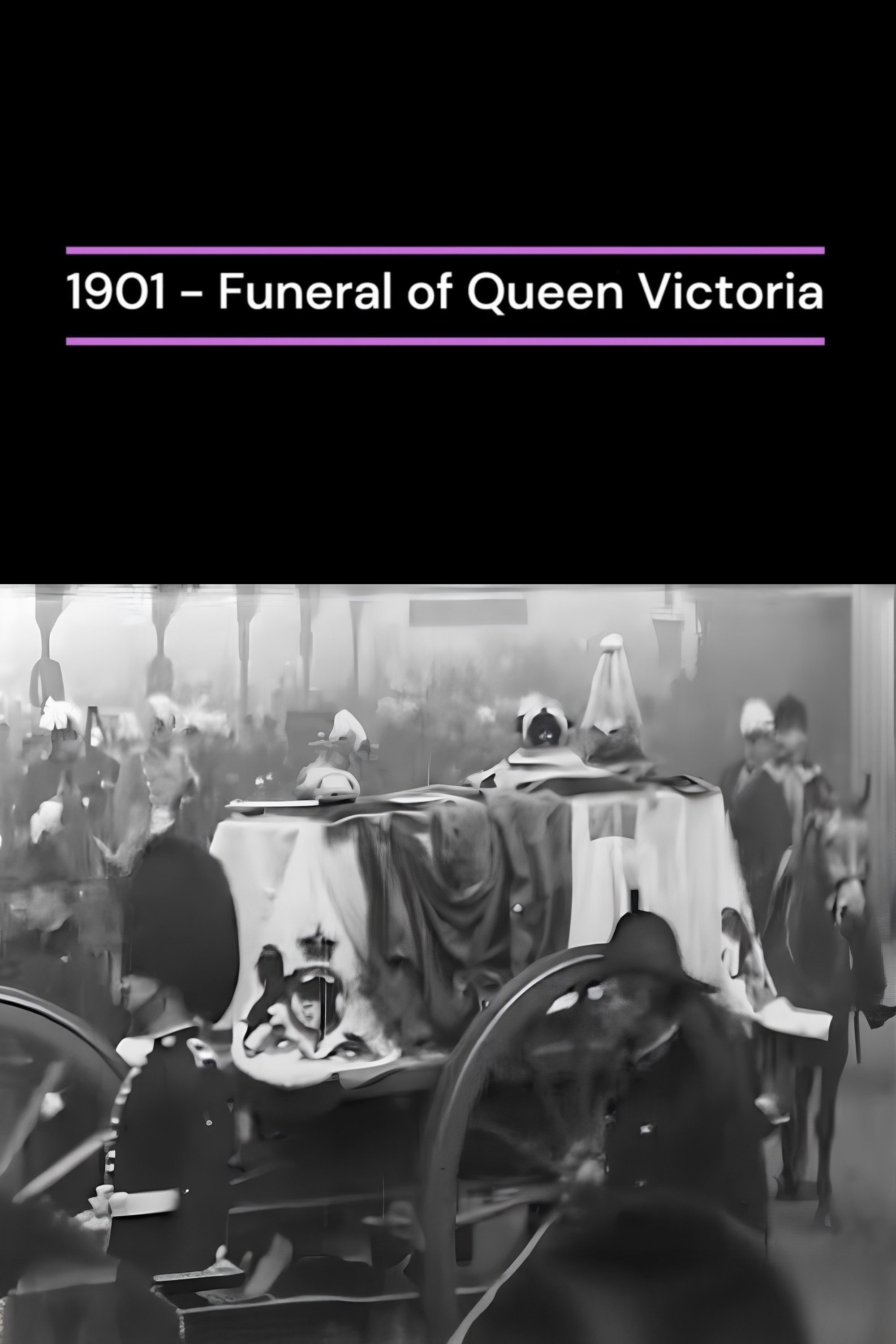 Movie image of : Funeral of Queen Victoria