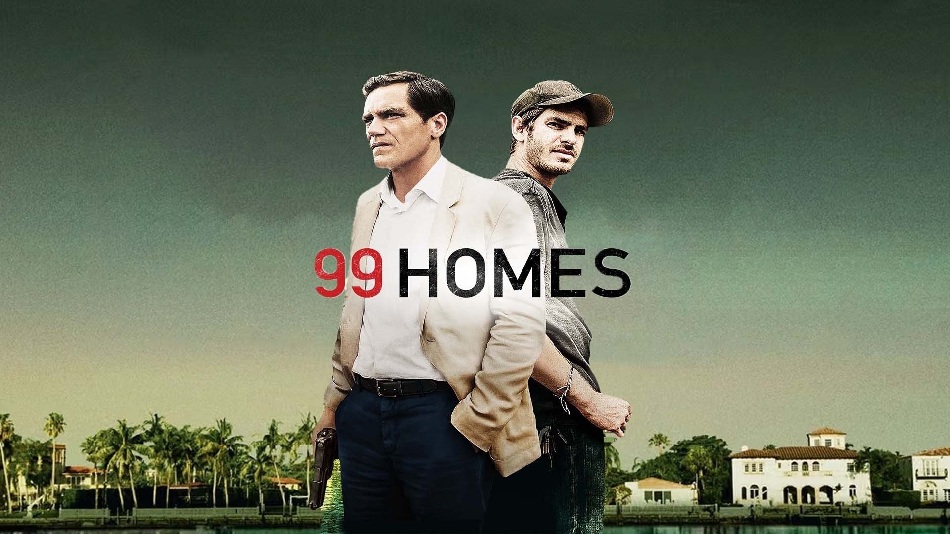 99 Homes (2015)