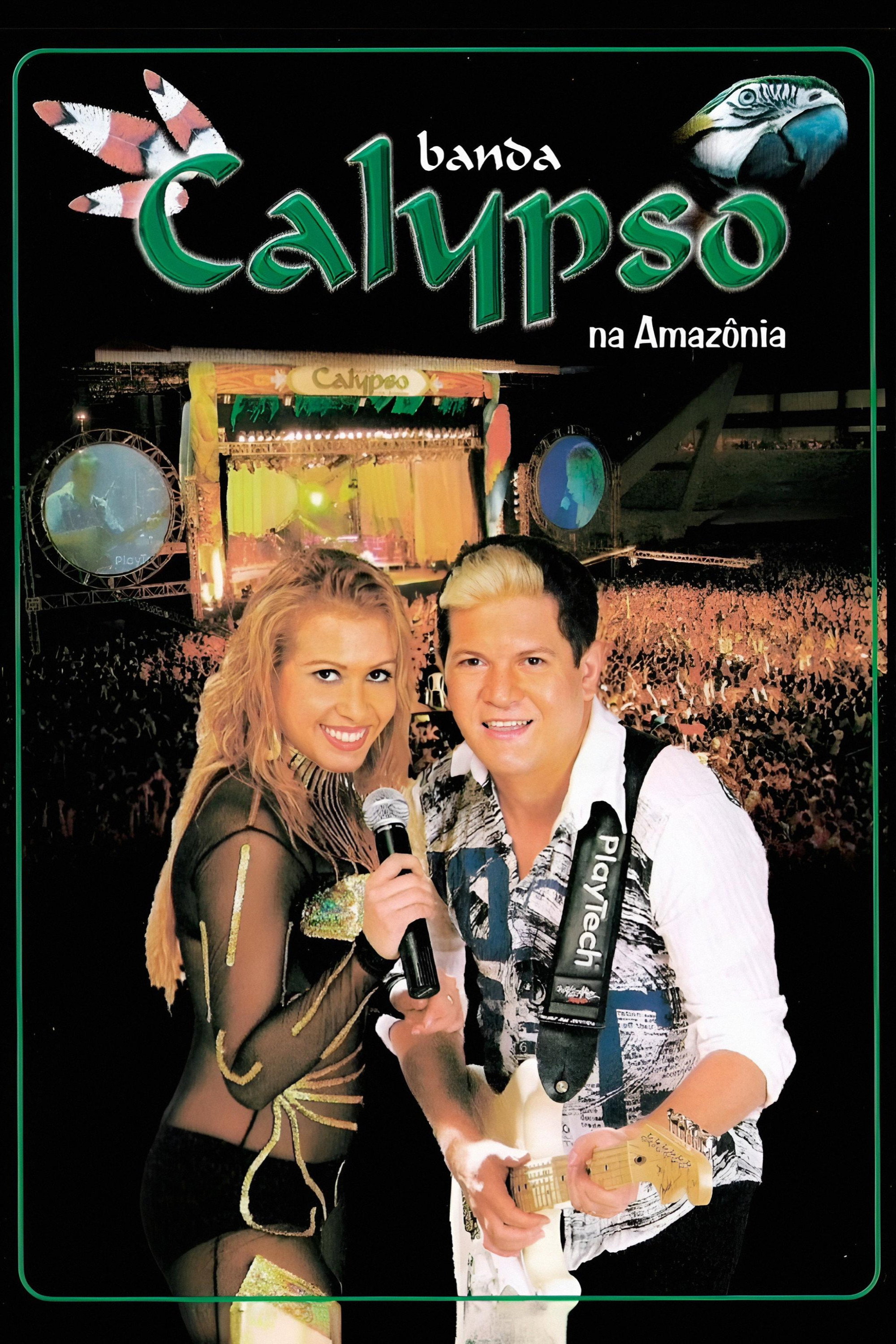 Banda Calypso: Na Amaz&ocirc;nia