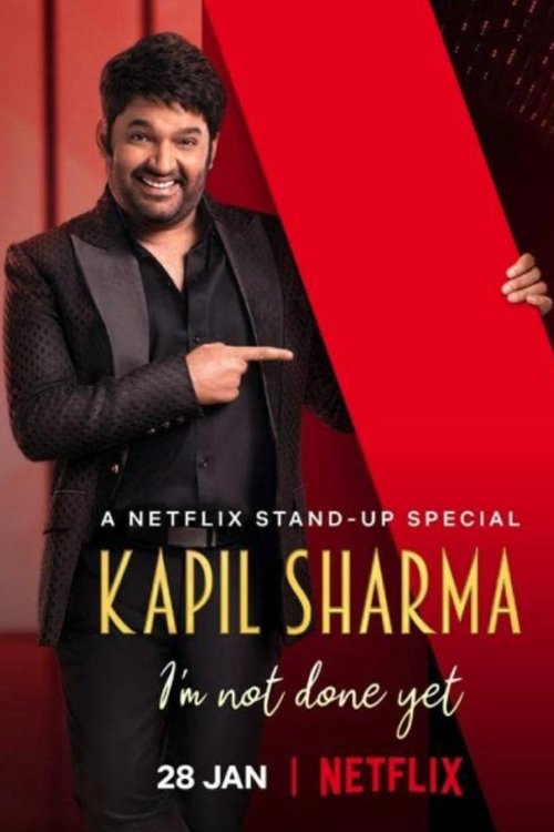 Kapil Sharma: I'm Not Done Yet