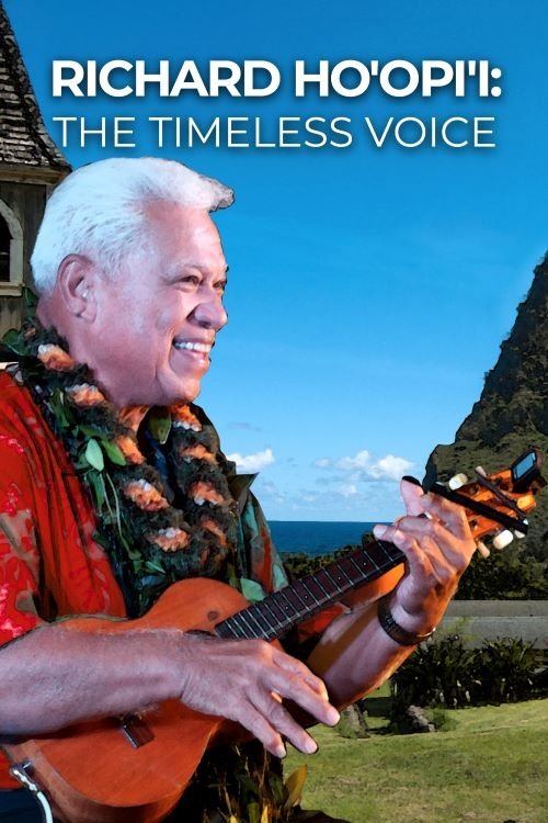 Richard Ho'opi'i The Timeless Voice (2020) Posters — The Movie