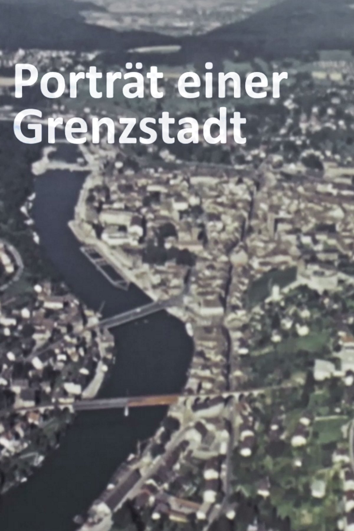 Porträt einer Grenzstadt