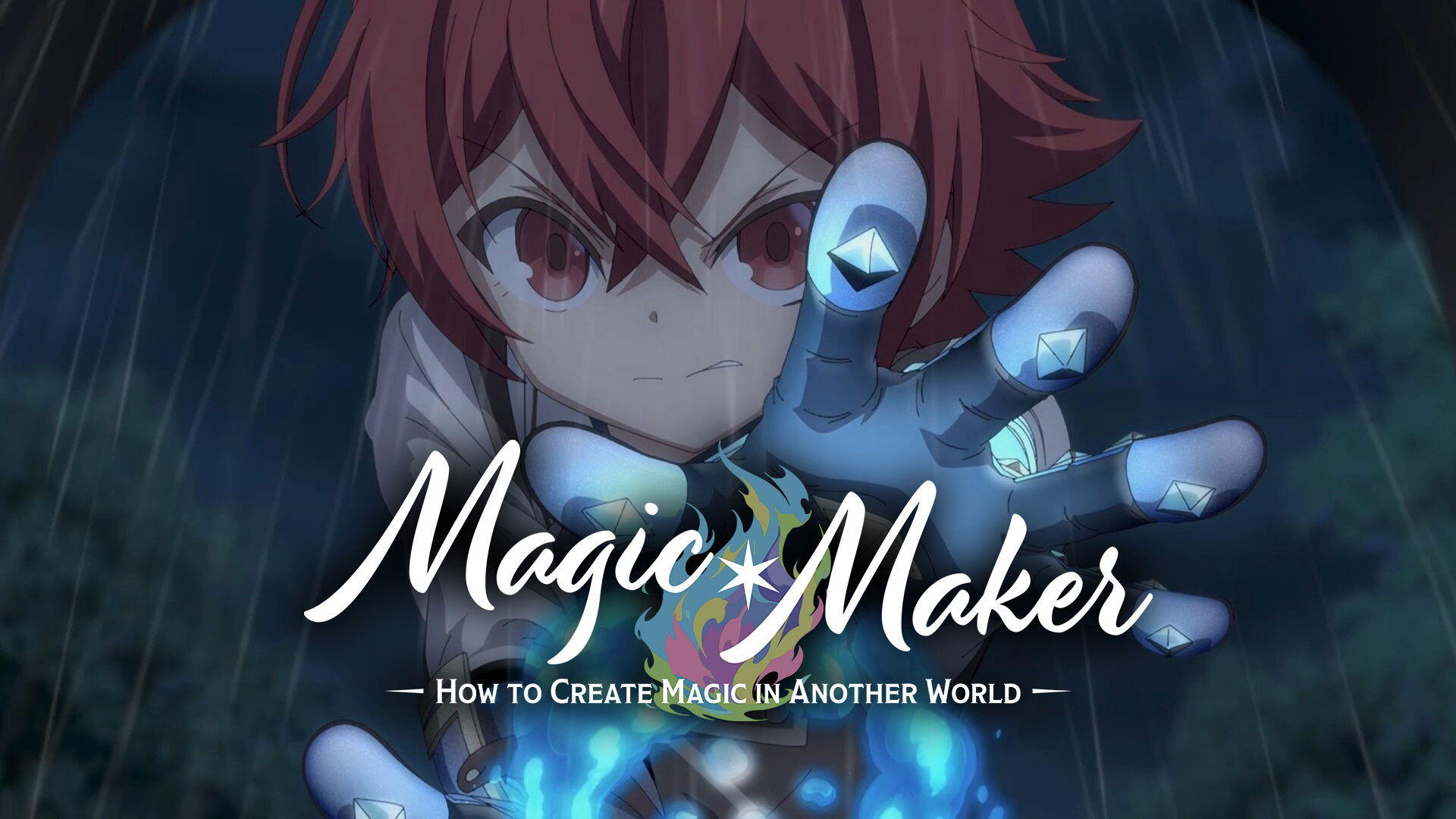 Magic Maker: How to Create Magic in Another World