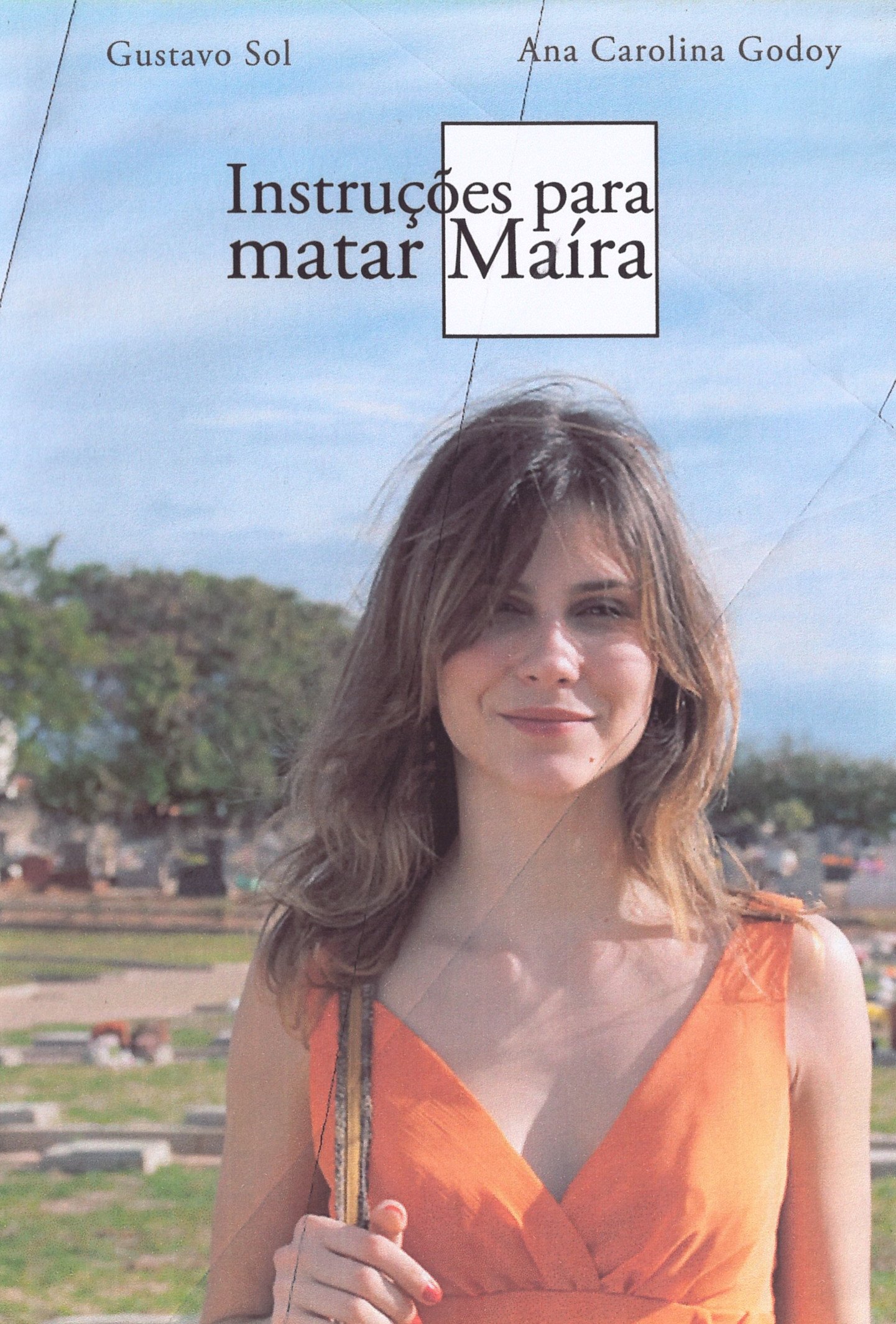 Instruções para Matar Maíra Instruções para Matar Maíra