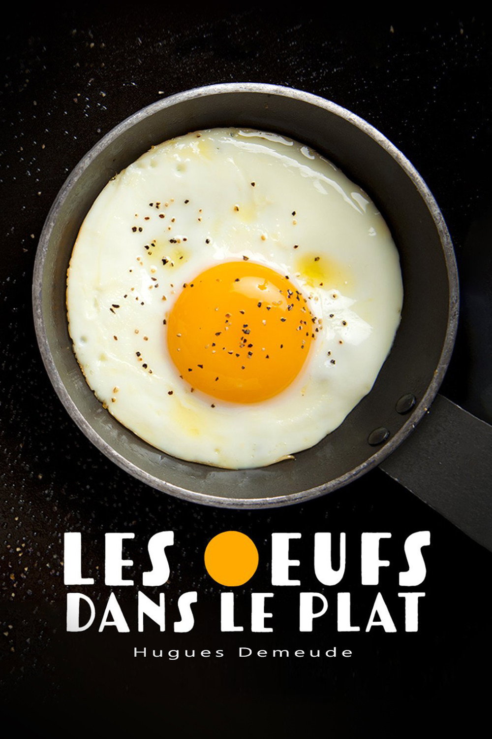 Les &oelig;ufs dans le plat