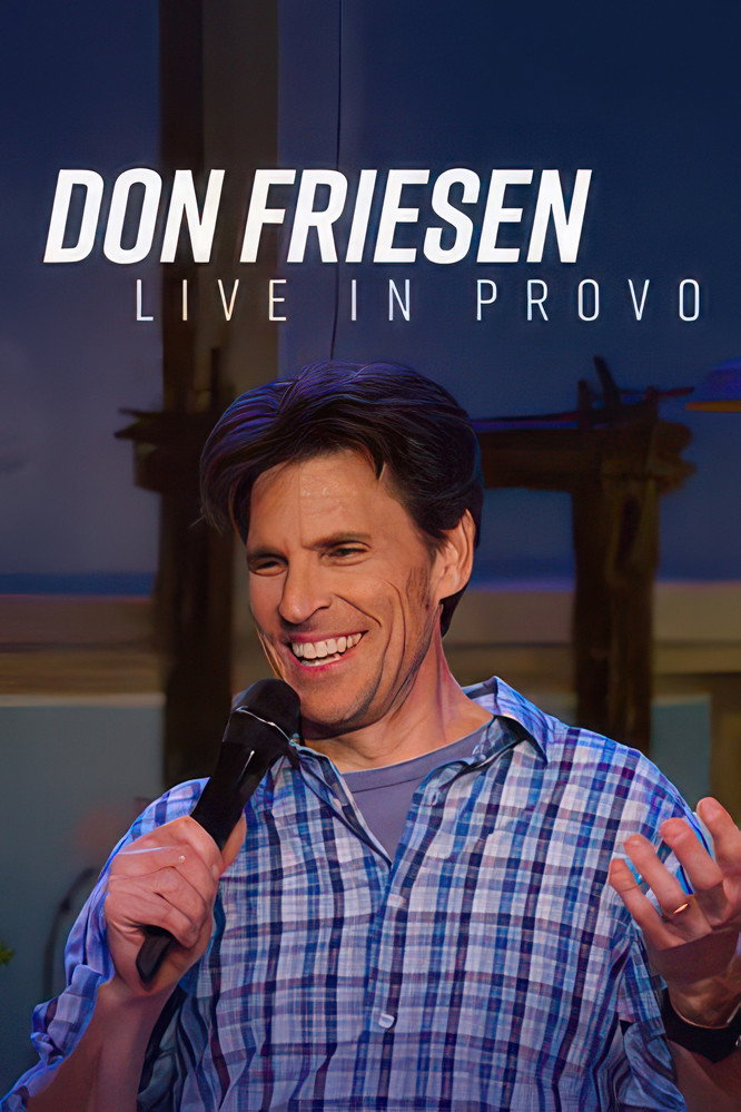Don Friesen: Live In Provo