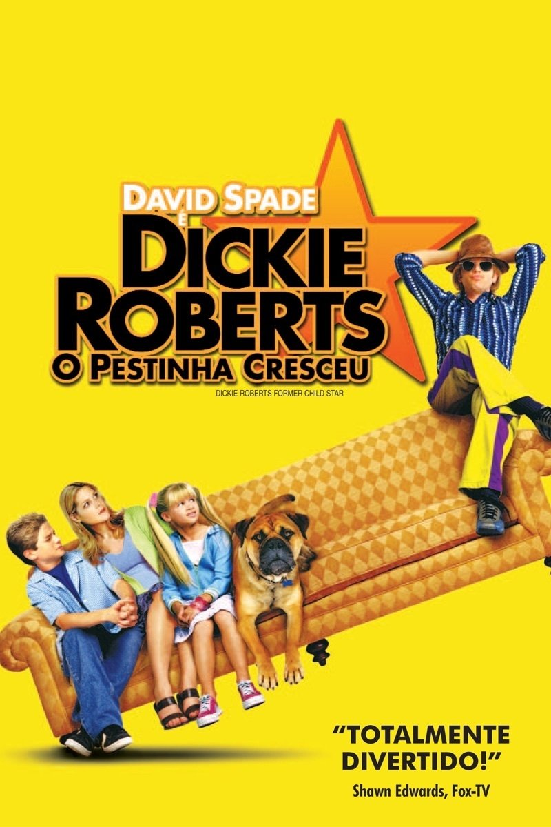 Dickie Roberts: O Pestinha Cresceu Dickie Roberts: O Pestinha Cresceu