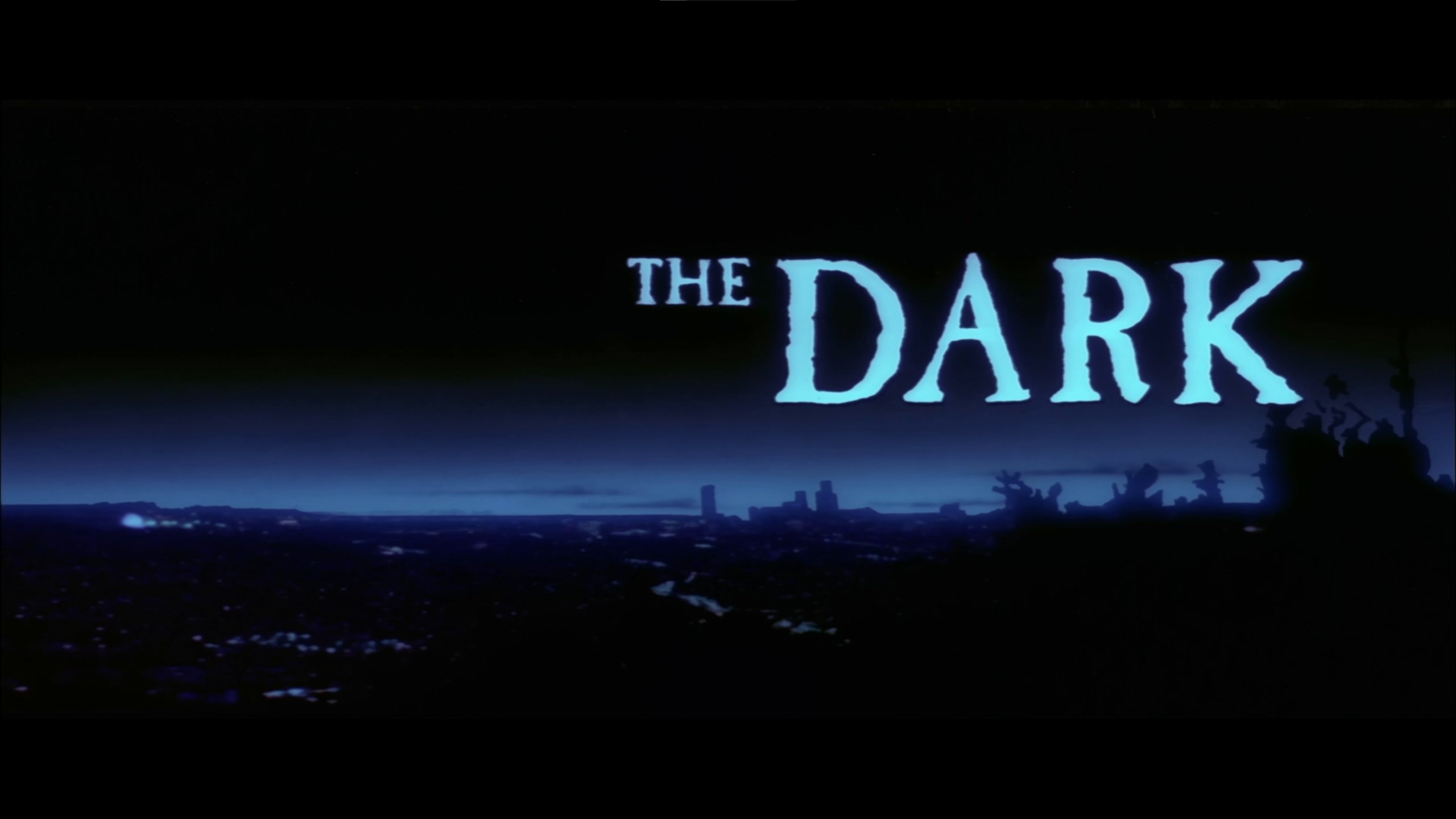 The Dark