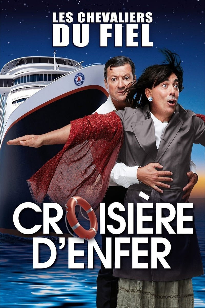 Les Chevaliers du Fiel : Croisi&egrave;re d'enfer !