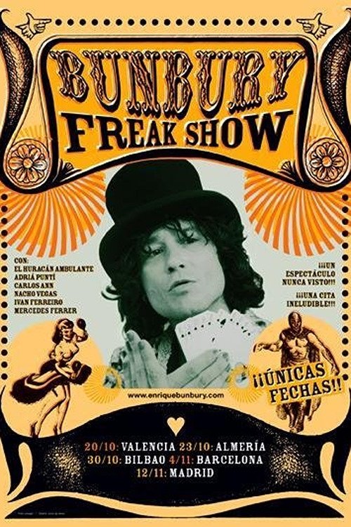 Bunbury: The Freak Show, la película Bunbury: The Freak Show, la película