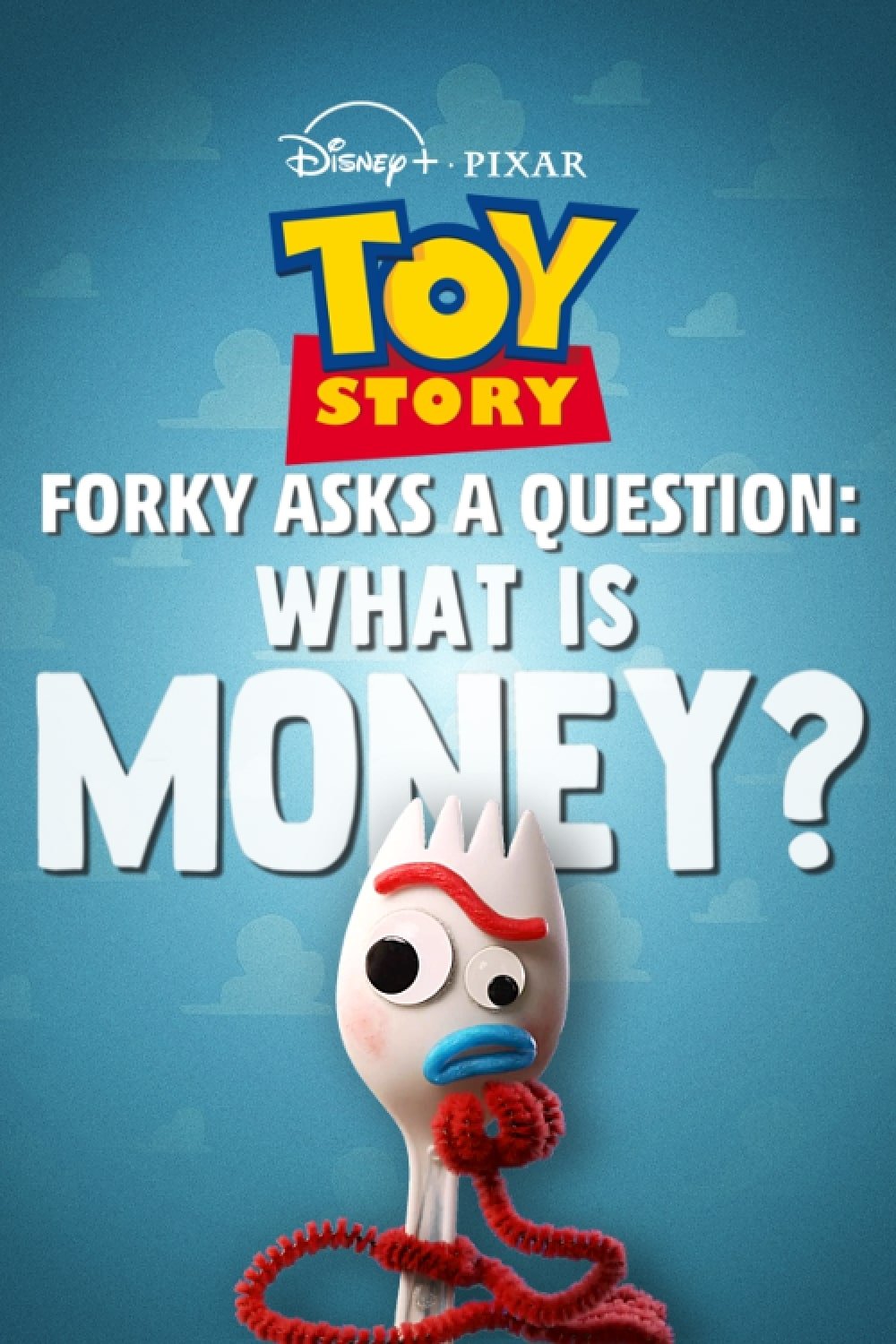 Forky Asks a Question: What Is Money?