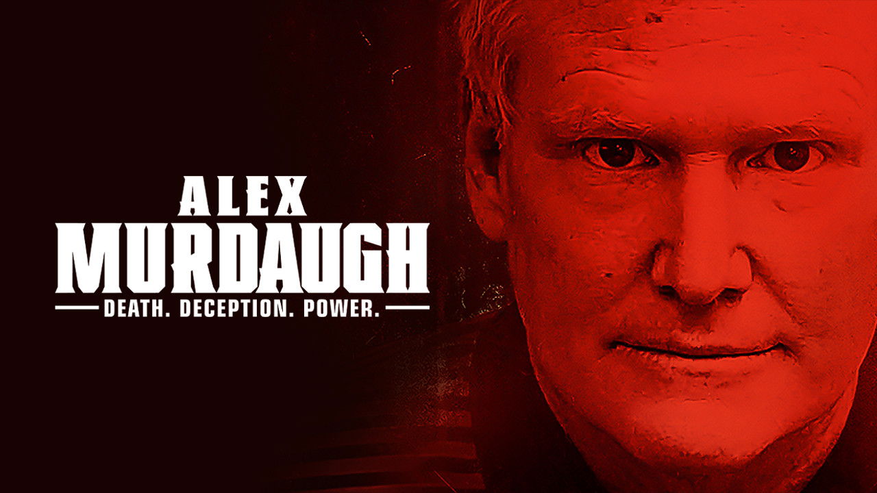 Alex Murdaugh Death. Deception. Power (2021) AZ Movies