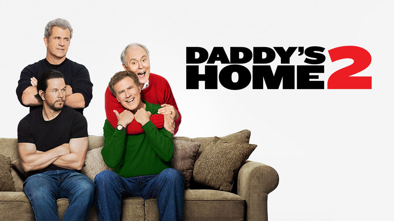 Daddy's Home 2 - Mehr Väter, mehr Probleme!