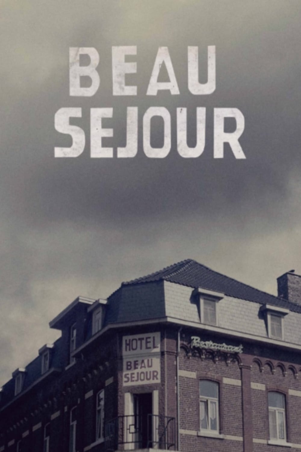 Beau Séjour streaming