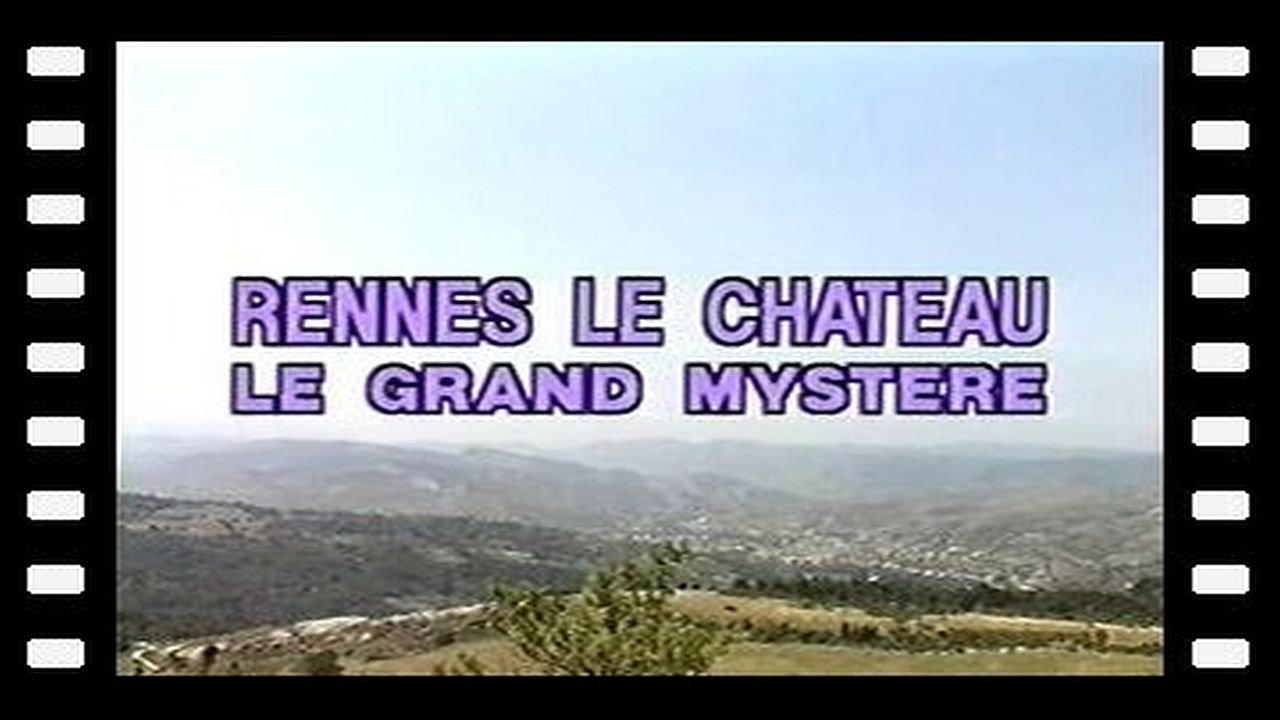Les portes du futur - Rennes le Château 1 - Le grand mystère