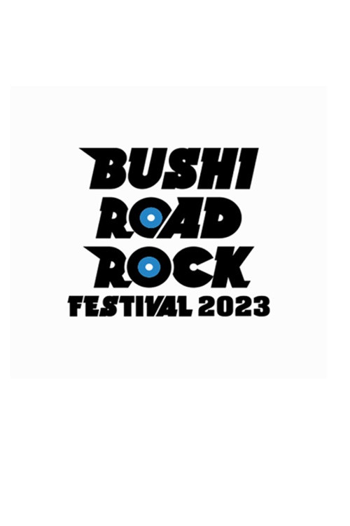 BUSHIROAD ROCK FESTIVAL 2023