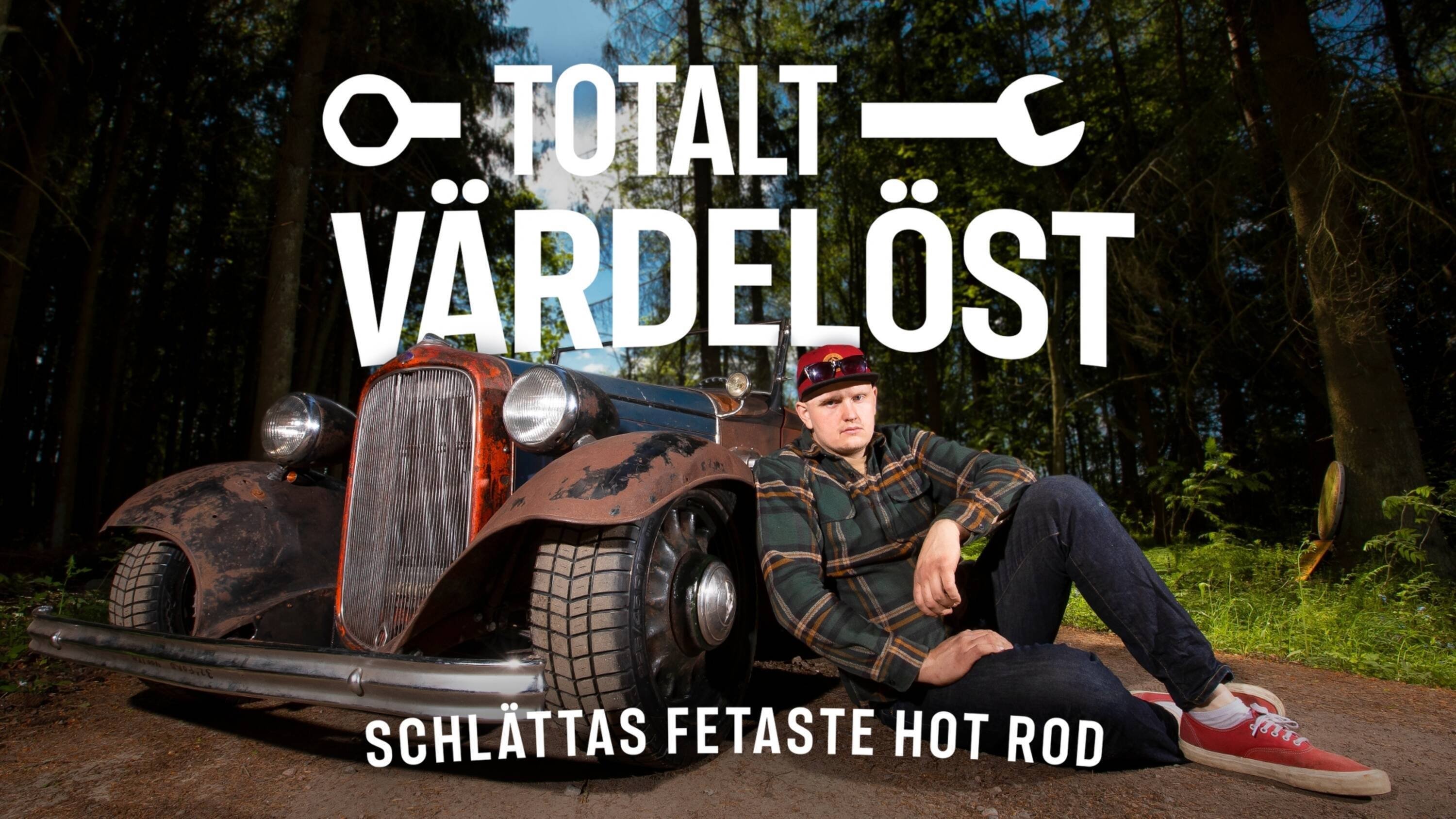 Totalt värdelöst – Schlättas fetaste hot rod poster