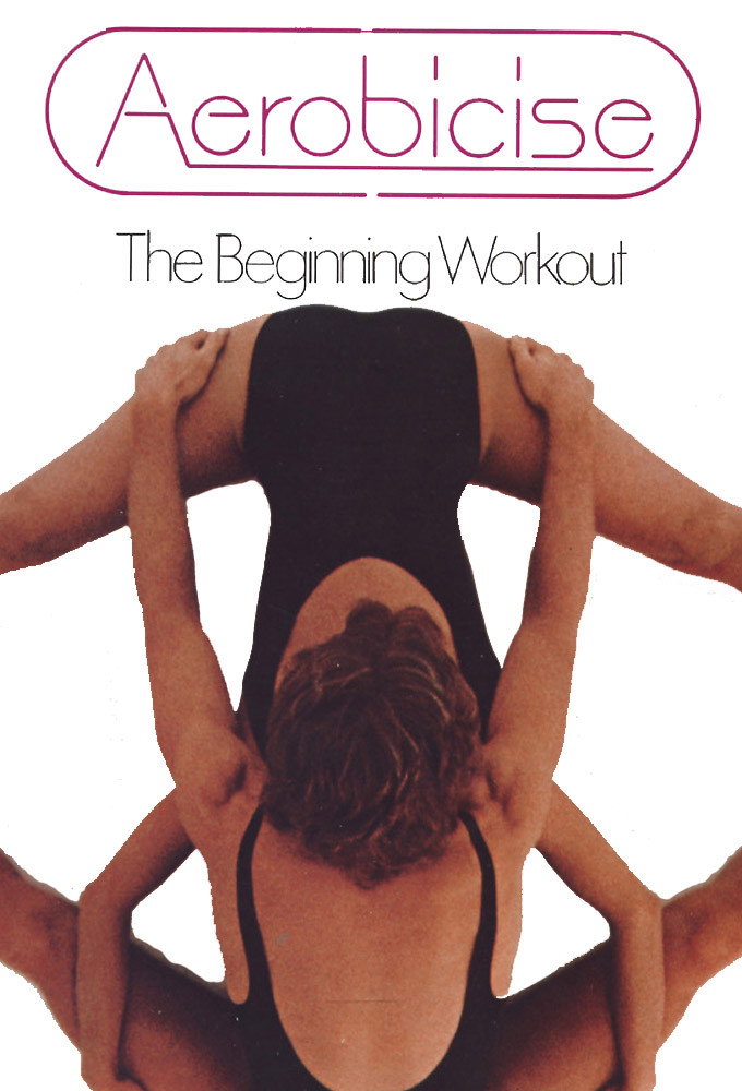 Aerobicise: The Beginning Workout Poster