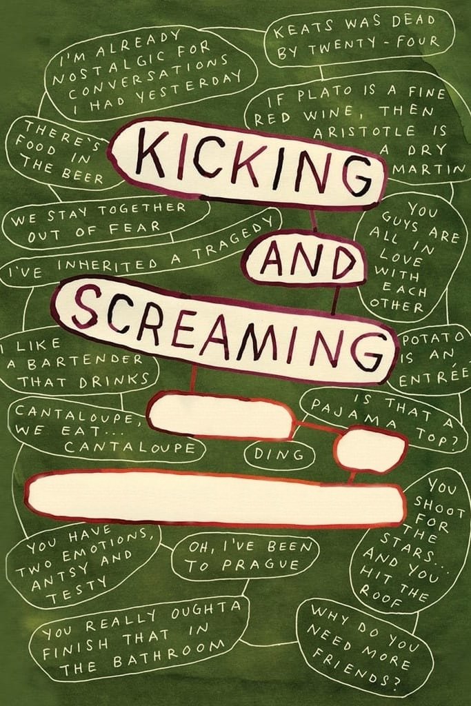 Kicking and Screaming