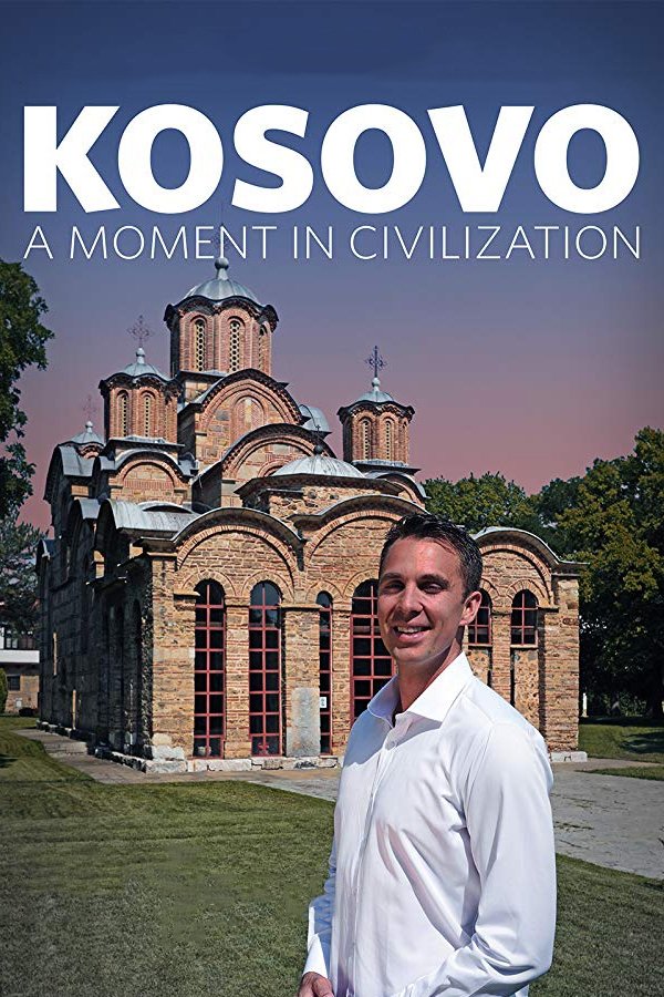 Kosovo: A Moment in Civilization